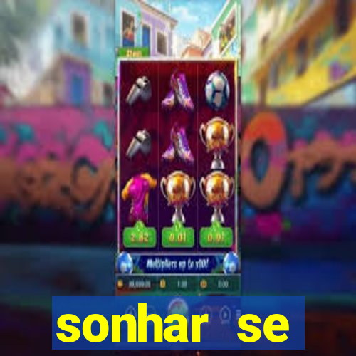 sonhar se escondendo de uma pessoa jogo do bicho